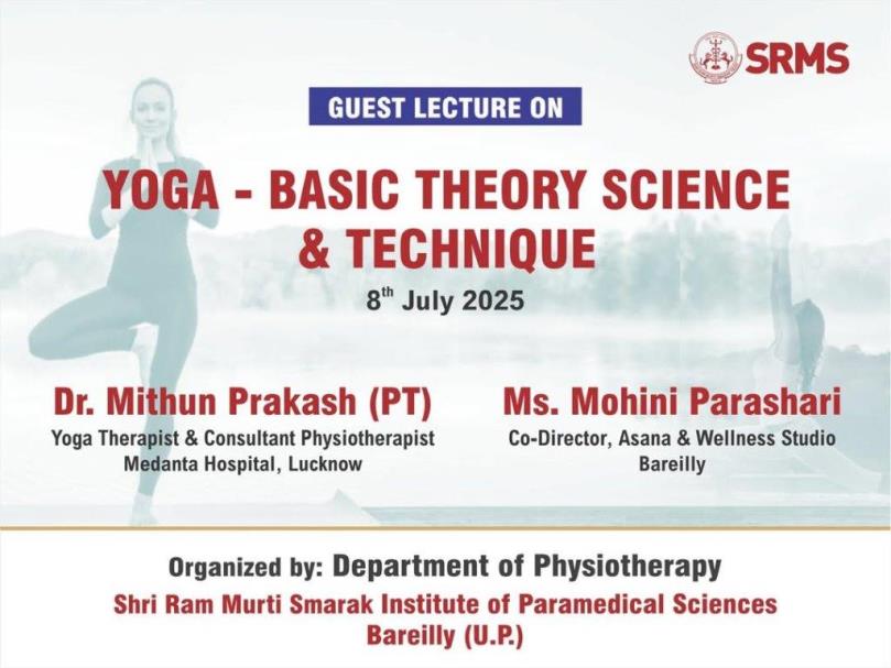 WHERE HEALING MEETS HARMONY: SRMS INSTITUTE OF PARAMEDICAL SCIENCES TO EXPLORE YOGA’S SCIENTIFIC ROOTS IN A WELLNESS SESSION!